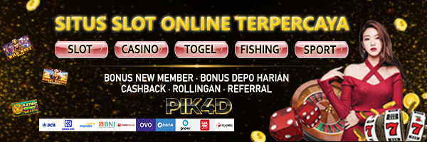 DAFTAR SITUS JUDI GAME SLOT 4D DAN TOGEL 4D TERPERCAYA INDONESIA PIK4D